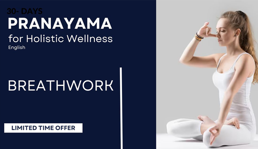 30- Days Pranayama for Holistic Wellness